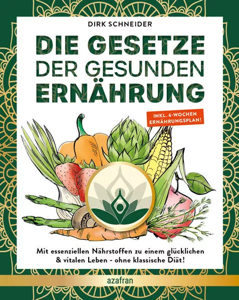 Cover: Die Gesetze der gesunden Ernährung