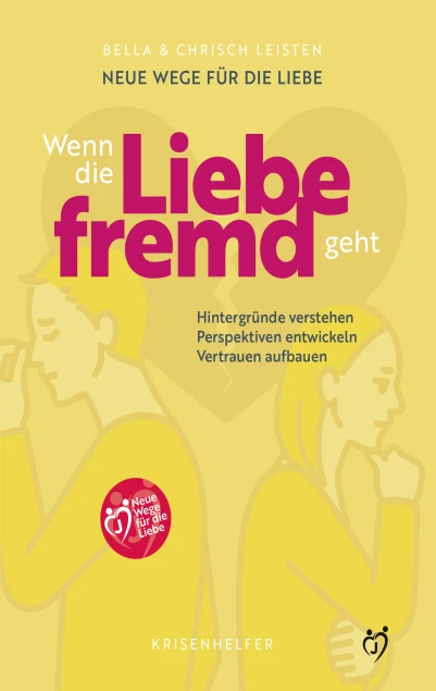 Neue Wege für die Liebe: Wenn die Liebe fremd geht