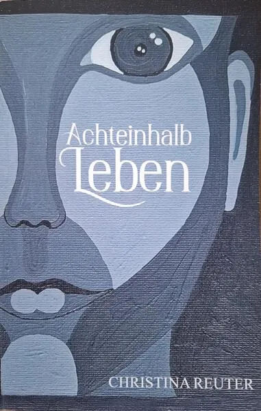 Achteinhalb Leben