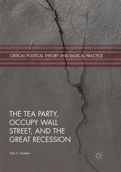 The Tea Party, Occupy Wall Street, and the Great Recession