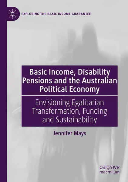 Basic Income, Disability Pensions and the Australian Political Economy