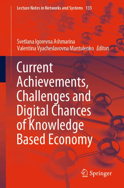 Current Achievements, Challenges and Digital Chances of Knowledge Based Economy