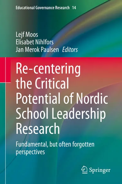 Cover: Re-centering the Critical Potential of Nordic School Leadership Research