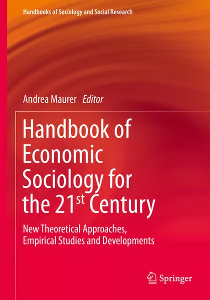 Handbook of Economic Sociology for the 21st Century