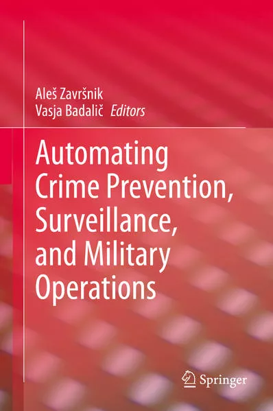 Cover: Automating Crime Prevention, Surveillance, and Military Operations