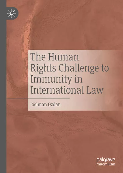 Cover: The Human Rights Challenge to Immunity in International Law
