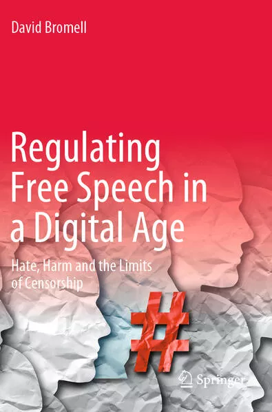 Regulating Free Speech in a Digital Age