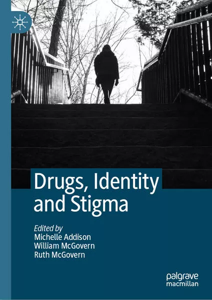 Cover: Drugs, Identity and Stigma