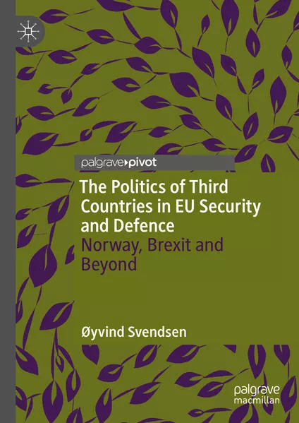 Cover: The Politics of Third Countries in EU Security and Defence