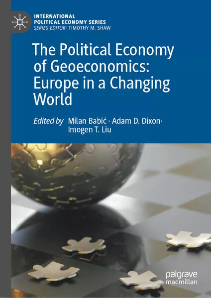Cover: The Political Economy of Geoeconomics: Europe in a Changing World