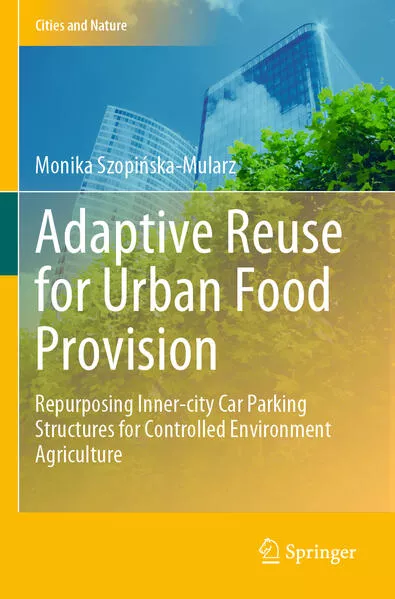 Cover: Adaptive Reuse for Urban Food Provision
