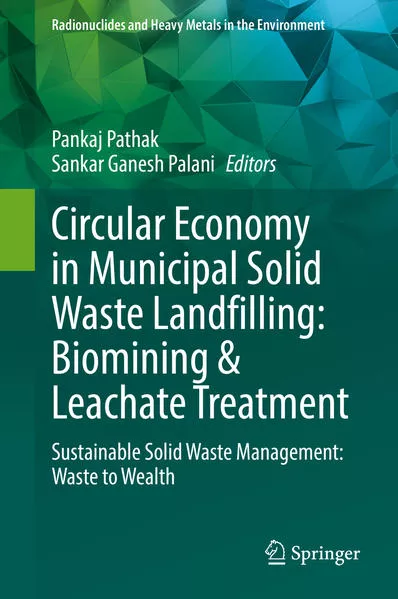 Cover: Circular Economy in Municipal Solid Waste Landfilling: Biomining & Leachate Treatment