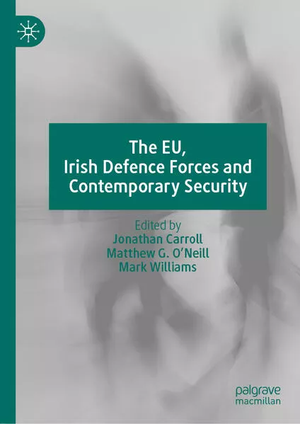 Cover: The EU, Irish Defence Forces and Contemporary Security