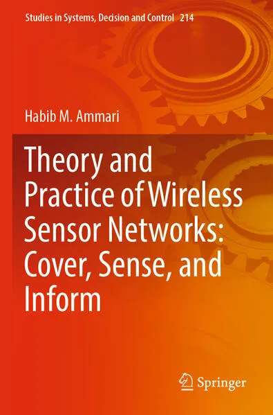 Cover: Theory and Practice of Wireless Sensor Networks: Cover, Sense, and Inform