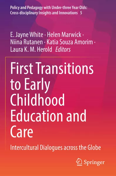First Transitions to Early Childhood Education and Care