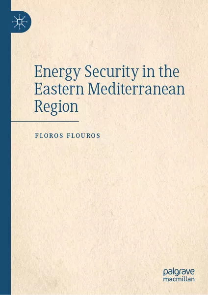 Cover: Energy Security in the Eastern Mediterranean Region