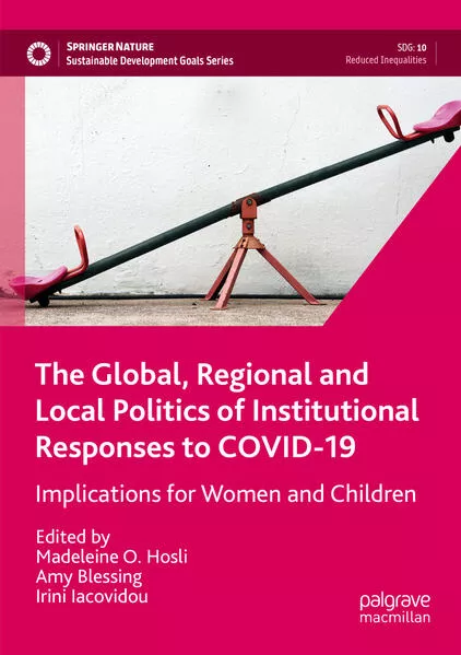 The Global, Regional and Local Politics of Institutional Responses to COVID-19