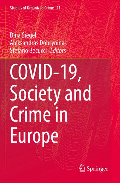 Covid-19, Society and Crime in Europe