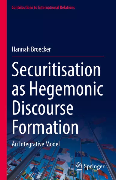 Cover: Securitisation as Hegemonic Discourse Formation