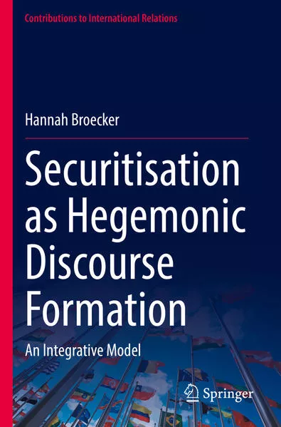 Securitisation as Hegemonic Discourse Formation