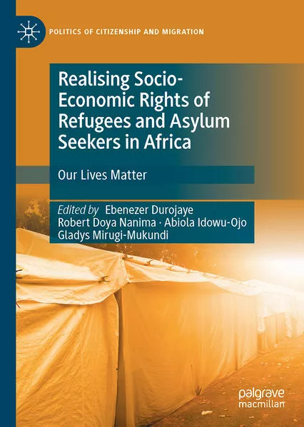 Realising Socio-Economic Rights of Refugees and Asylum Seekers in Africa