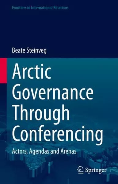Cover: Arctic Governance Through Conferencing