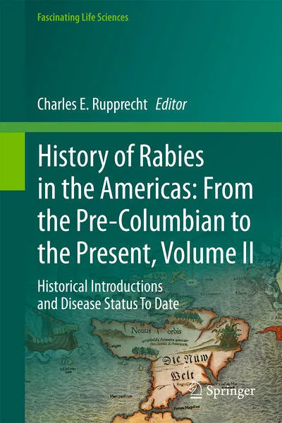 Cover: History of Rabies in the Americas: From the Pre-Columbian to the Present, Volume II