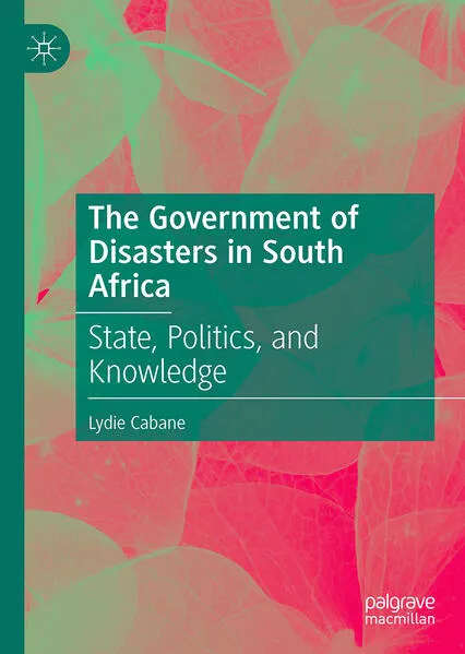 The Government of Disasters in South Africa