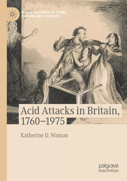 Acid Attacks in Britain, 1760–1975