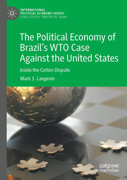 The Political Economy of Brazil’s WTO Case Against the United States