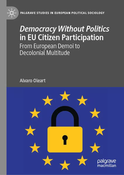 Cover: Democracy Without Politics in EU Citizen Participation