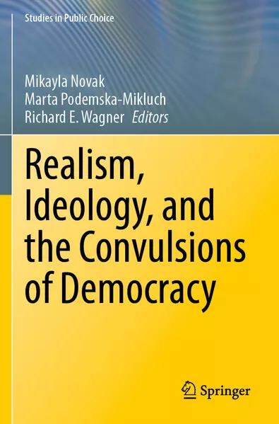 Cover: Realism, Ideology, and the Convulsions of Democracy