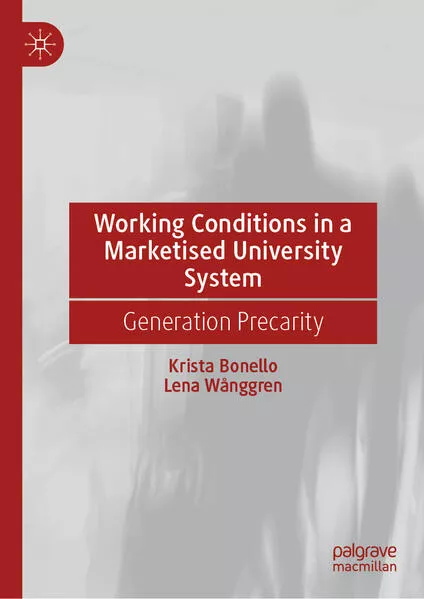 Cover: Working Conditions in a Marketised University System