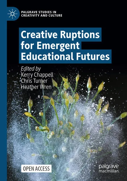 Cover: Creative Ruptions for Emergent Educational Futures