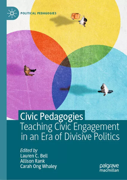 Cover: Civic Pedagogies: Teaching Civic Engagement in an Era of Divisive Politics