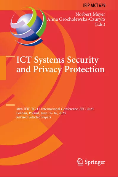 Cover: ICT Systems Security and Privacy Protection
