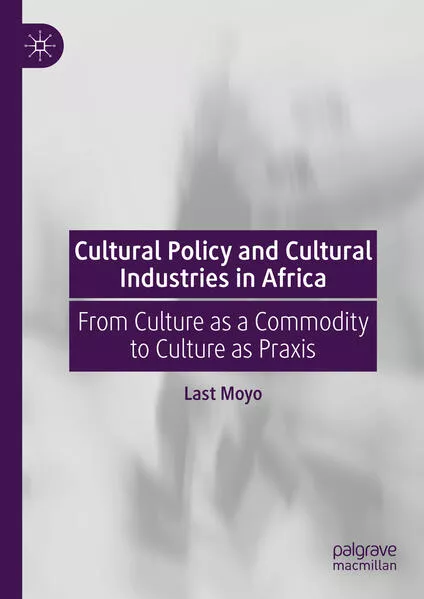 Cover: Cultural Policy and Cultural Industries in Africa