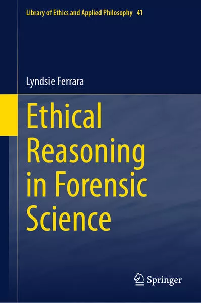 Cover: Ethical Reasoning in Forensic Science