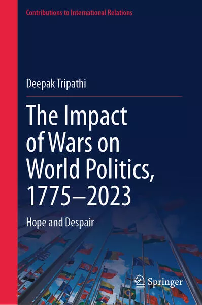 The Impact of Wars on World Politics, 1775–2023