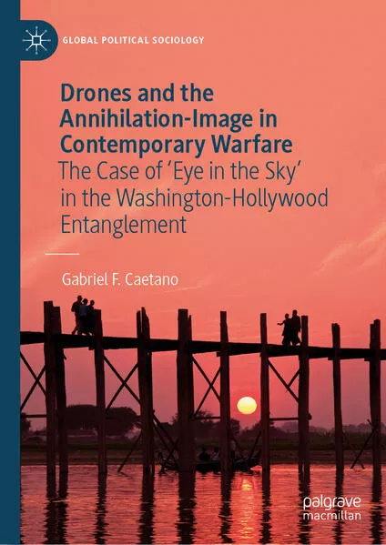 Cover: Drones and the Annihilation-Image in Contemporary Warfare