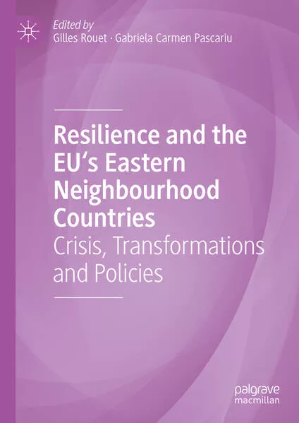 Resilience and the EU's Eastern Neighbourhood Countries