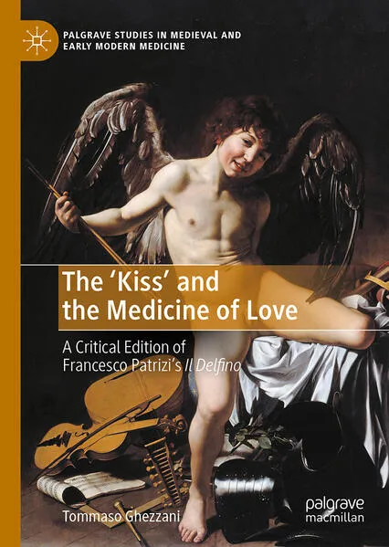 Francesco Patrizi's 'Kiss' and the Medicine of Love