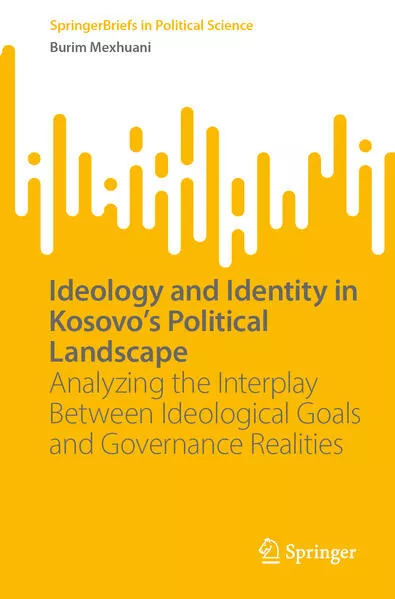 Cover: Ideology and Identity in Kosovo's Political Landscape