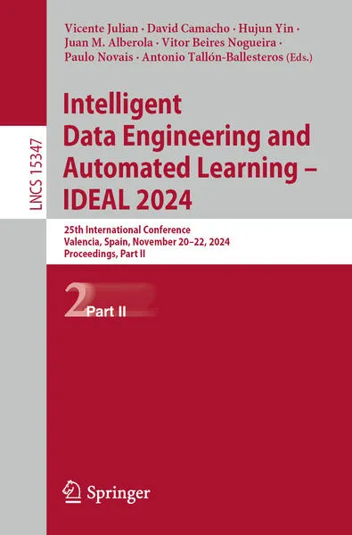 Intelligent Data Engineering and Automated Learning – IDEAL 2024