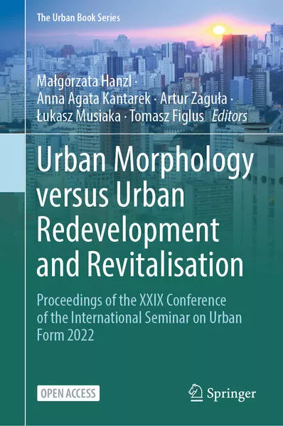 Cover: Urban Morphology versus Urban Redevelopment and Revitalisation