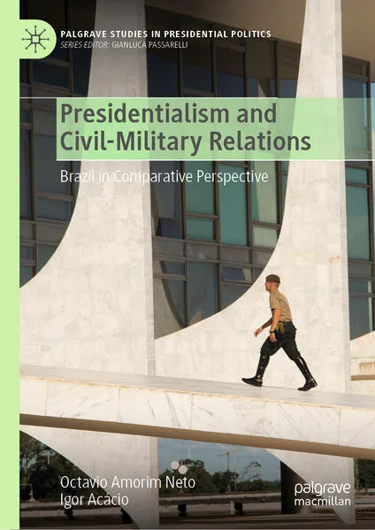 Presidentialism and Civil-Military Relations