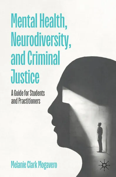 Cover: Mental Health, Neurodiversity, and Criminal Justice