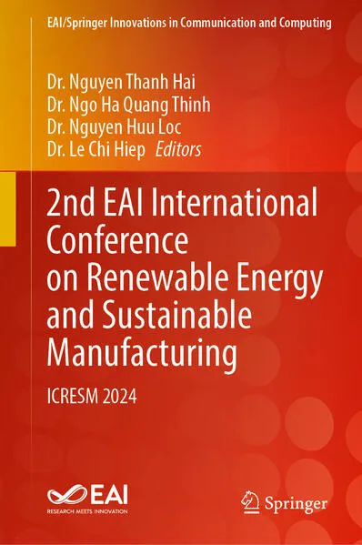 2nd EAI International Conference on Renewable Energy and Sustainable Manufacturing