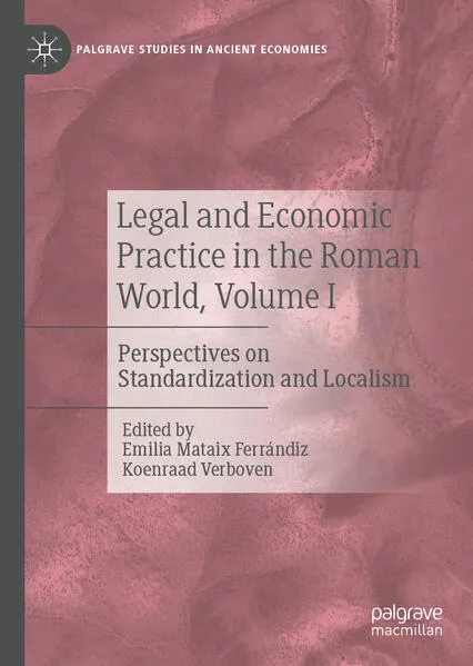 Legal and Economic Practice in the Roman World, Volume I