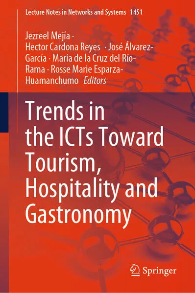 Trends in the ICTs Toward Tourism, Hospitality and Gastronomy